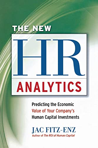 The Ne HR Analytics Predicting the Economic Value of Your Company's Human Capi [Paperback]