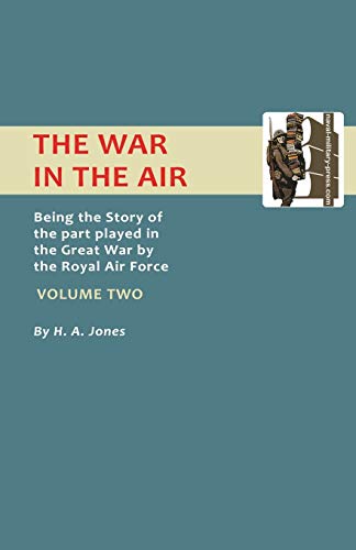 War In The Air.Being The Story Of The Part Played In The Great War By The Royal  [Paperback]