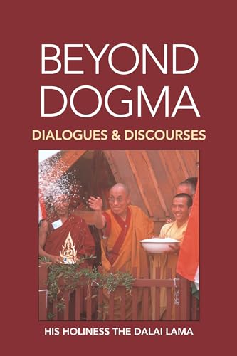 Beyond Dogma: Dialogues and Discourses [Paperback]