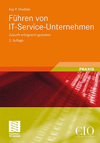 Fhren von IT-Service-Unternehmen: Zukunft erfolgreich gestalten [Hardcover]