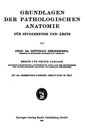 Grundlagen der Pathologischen Anatomie: Fr Studierende und rzte [Paperback]