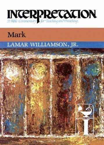 Mark Interpretation A Commentary for Preaching and Teaching [Hardcover]