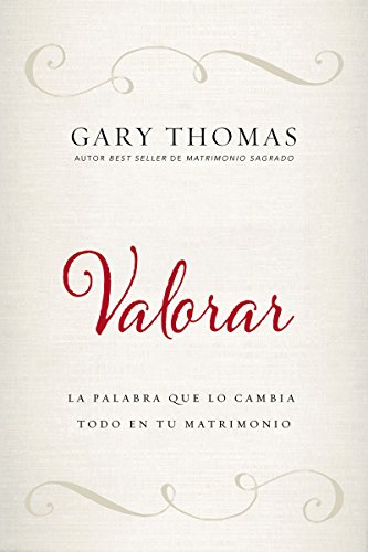 Valorar: La palabra que lo cambia todo en tu matrimonio [Paperback]