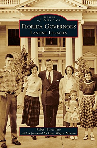 Florida Governors  Lasting Legacies [Hardcover]