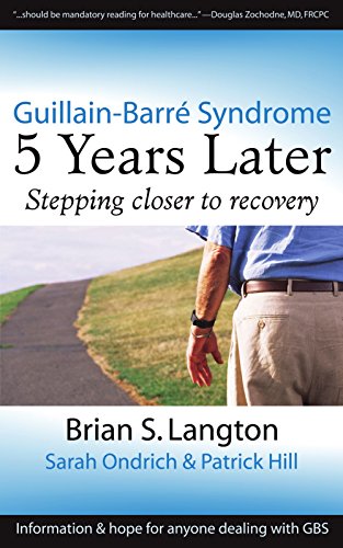 Guillain-Barre Syndrome 5 Years Later [Paperback]