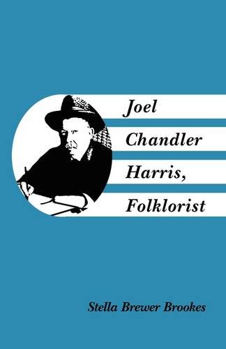 Joel Chandler Harris, Folklorist [Paperback]