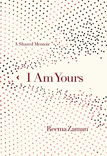 I Am Yours: A Shared Memoir [Hardcover]