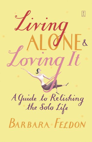 Living Alone and Loving It [Paperback]