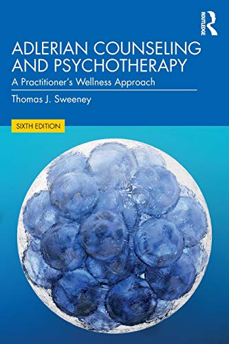 Adlerian Counseling and Psychotherapy A Practitioner's Wellness Approach [Paperback]