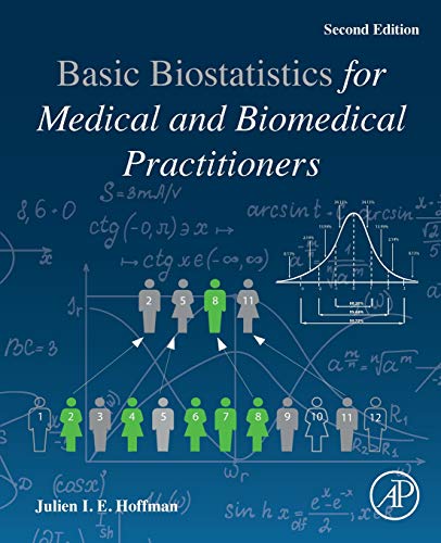 Biostatistics for Medical and Biomedical Practitioners [Paperback]