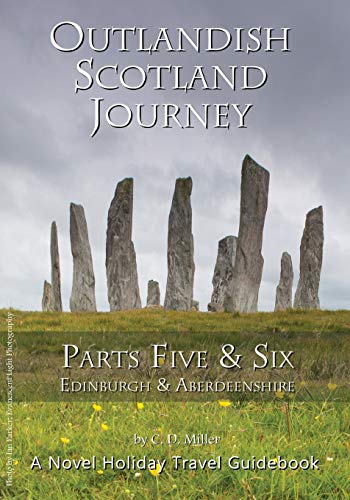 Outlandish Scotland Journey  Parts Five and Six [Paperback]