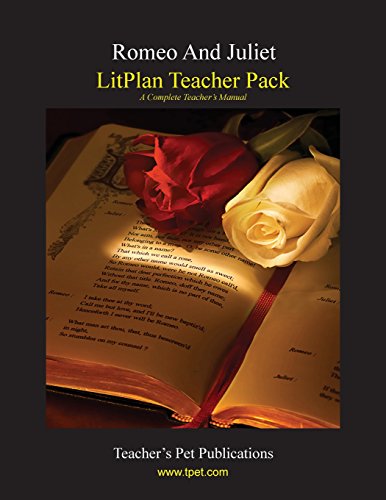 Romeo and Juliet  LitPlan Teacher Pack [Unknon]