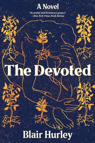 The Devoted: A Novel [Paperback]