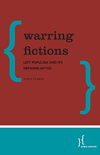 Warring Fictions Left Populism and its Defining Myths [Paperback]