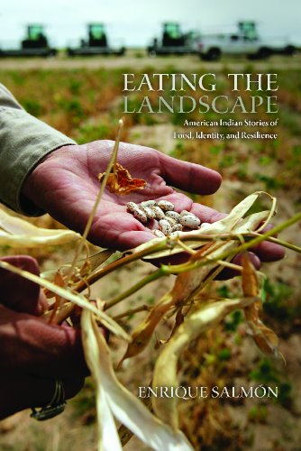 Eating the Landscape: American Indian Stories of Food, Identity, and Resilience [Paperback]