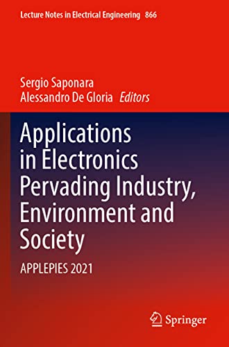 Applications in Electronics Pervading Industry, Environment and Society: APPLEPI [Paperback]