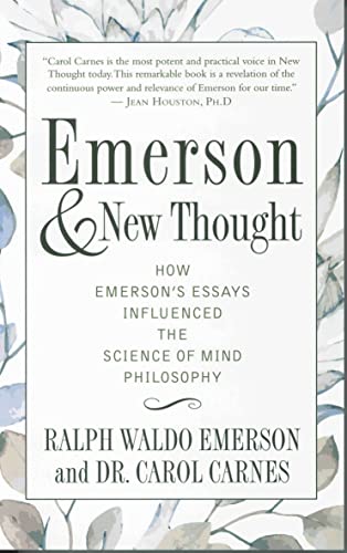 EMERSON AND NEW THOUGHT: How Emerson's Essays Influenced the Science of Mind Phi [Paperback]