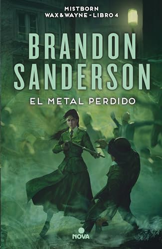 El metal perdido / The Lost Metal: A Mistborn Novel [Hardcover]