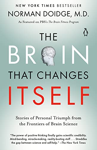 The Brain That Changes Itself: Stories of Personal Triumph from the Frontiers of [Paperback]