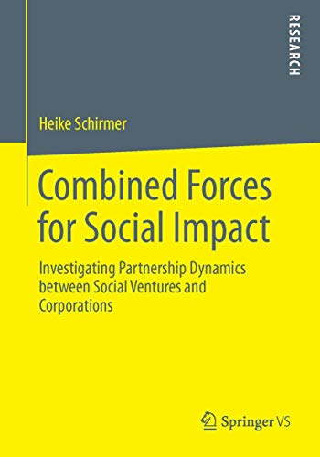 Combined Forces for Social Impact Investigating Partnership Dynamics beteen So [Paperback]