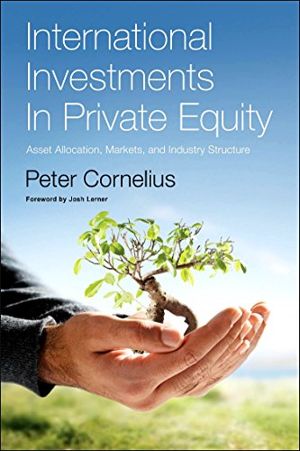 International Investments in Private Equity Asset Allocation, Markets, and Indu [Hardcover]