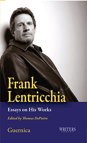 Frank Lentricchia: Essays on His Works [Paperback]