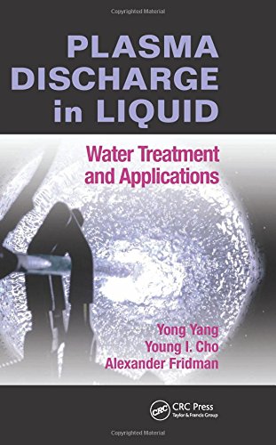 Plasma Discharge in Liquid Water Treatment and Applications [Hardcover]