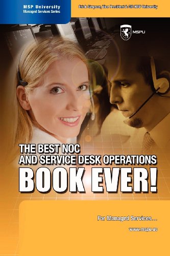 The Best Noc And Service Desk Operations Book Ever For Managed Services [Perfect Paperback]