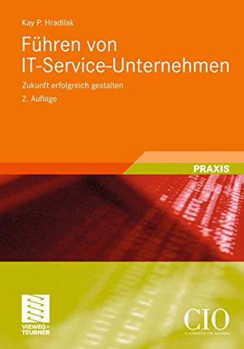 Fhren von IT-Service-Unternehmen: Zukunft erfolgreich gestalten [Paperback]