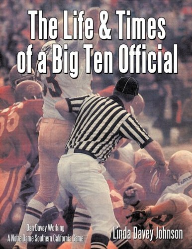 Life and Times of a Big Ten Official [Paperback]