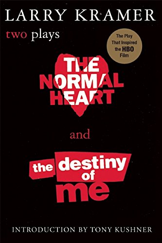 The Normal Heart and The Destiny of Me: Two P