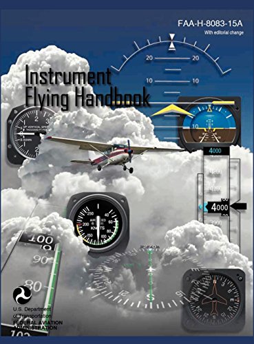 Instrument Flying Handbook (faa-H-8083-15a) (revised Edition) [Hardcover]