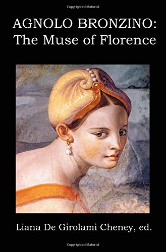 Agnolo Bronzino The Muse Of Florence [Paperback]