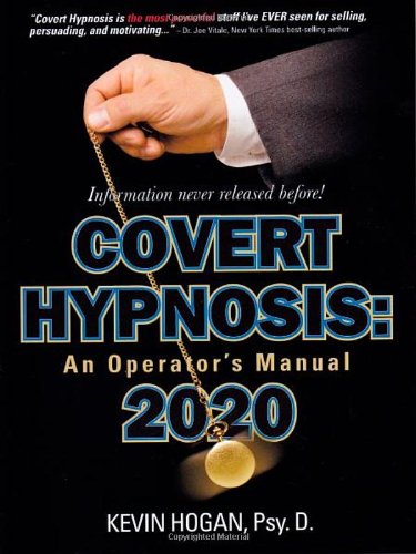 Covert Hypnosis 2020 An Operator's Manual [Paperback]