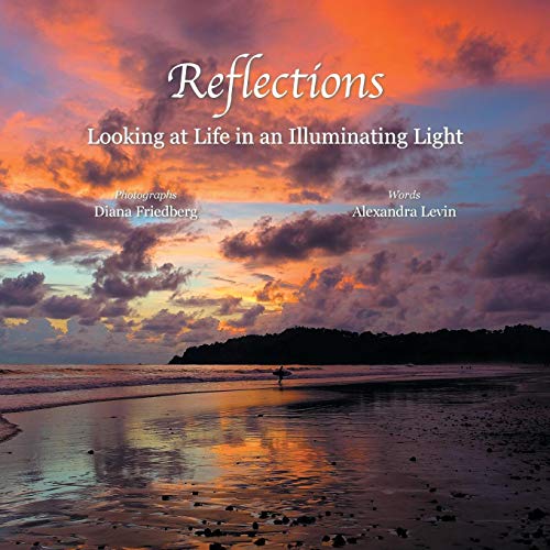 Reflections Looking At Life In An Illuminating Light [Paperback]