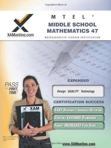 MTEL Middle School Mathematics 47 Teacher Certification Test Prep Study Guide [Paperback]