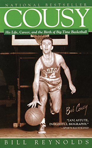 Cousy His Life, Career, and the Birth of Big-Time Basket [Paperback]