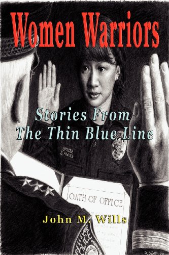 Women Warriors Stories From The Thin Blue Line [Paperback]