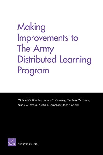 Making Improvements to The Army Distributed Learning Program [Paperback]