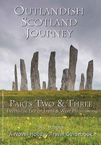 Outlandish Scotland Journey  Parts To and Three [Paperback]