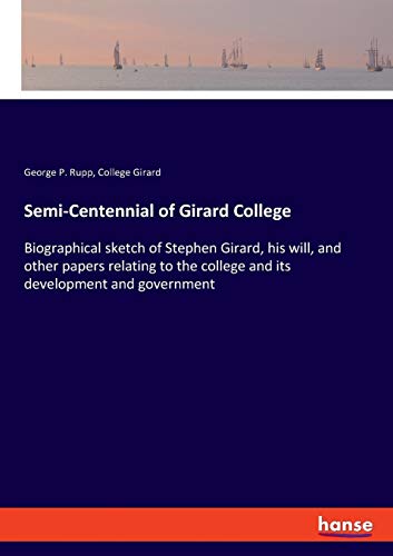 Semi-Centennial of Girard College [Paperback]