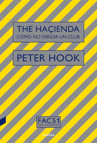 The Haçienda: Cómo no dirigir un club [Paperback]