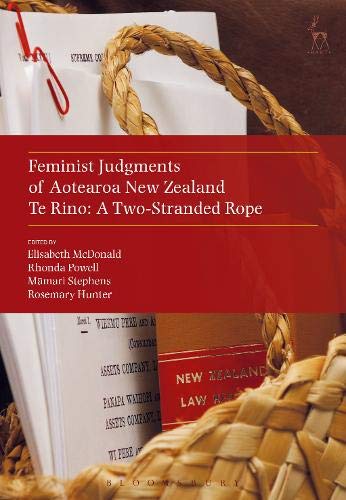 Feminist Judgments of Aotearoa Ne Zealand Te Rino A To-Stranded Rope [Paperback]