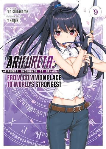 Arifureta: From Commonplace to World's Strongest (Light Novel) Vol. 9 [Paperback]