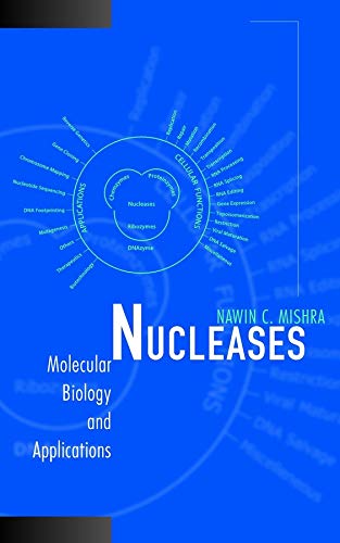 Nucleases: Molecular Biology and Applications [Hardcover]