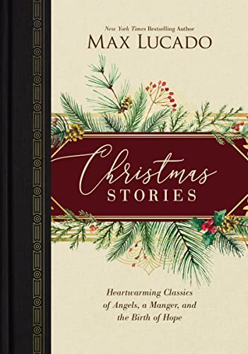 Christmas Stories Heartarming Classics of Angels, a Manger, and the Birth of H [Hardcover]