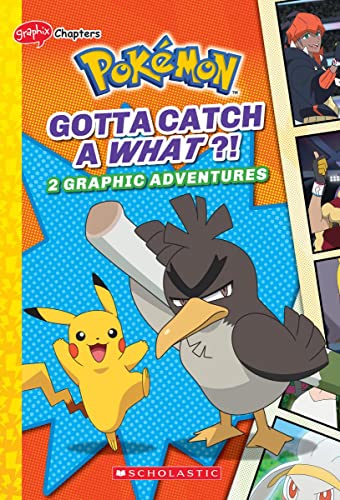 Gotta Catch a What?! (Pokémon: Graphix Chapters): Gotta Catch a What?! (Pok [Hardcover]