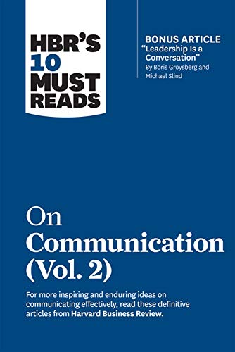 HBR's 10 Must Reads on Communication, Vol. 2 (with bonus article  Leadership Is  [Paperback]