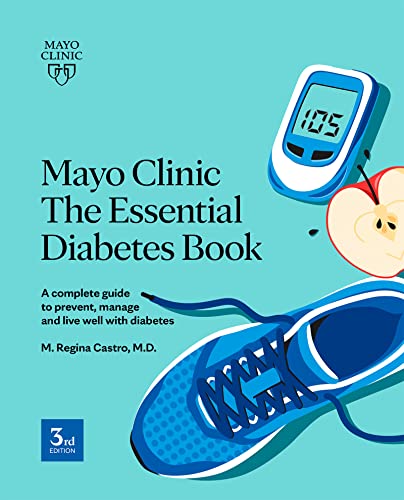 Mayo Clinic: The Essential Diabetes Book 3rd