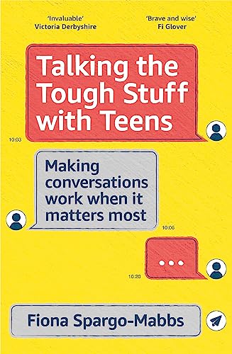 Talking the Tough Stuff with Teens: Making Co